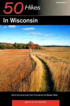 Paperback Explorer's Guide 50 Hikes in Wisconsin: Short and Long Loop Trails Throughout the Badger State Book