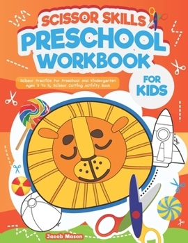 Paperback Scissor Skills Preschool Workbook for Kids: Scissor Practice For Preschool And Kindergarten Ages 3 To 5, Scissor Cutting Activity Book, Cutting Practi Book