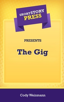 Paperback Short Story Press Presents The Gig Book