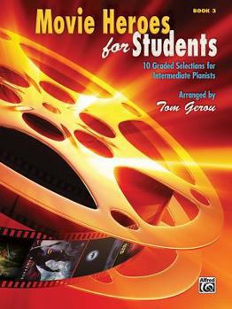 Paperback Movie Heroes for Students, Bk 3: 10 Graded Selections for Intermediate Pianists Book