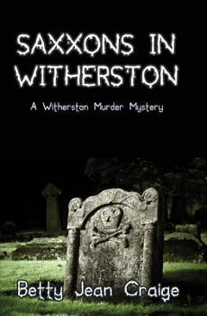 Paperback Saxxons in Witherston: A Witherston Murder Mystery Book