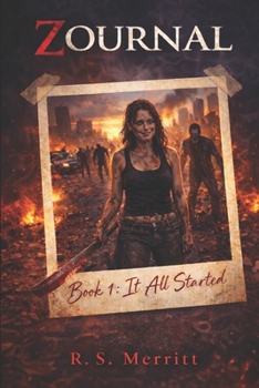 It All Started - Book #1 of the Zournal