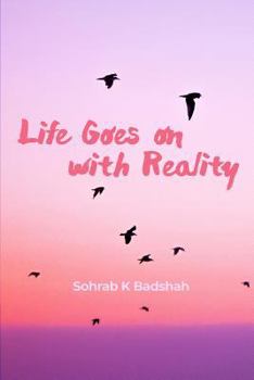 Paperback Life Goes on with Reality Book