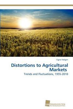 Paperback Distortions to Agricultural Markets Book