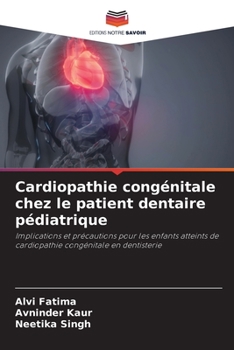 Cardiopathie cong�nitale chez le patient dentaire p�diatrique