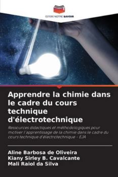 Paperback Apprendre la chimie dans le cadre du cours technique d'électrotechnique [French] Book