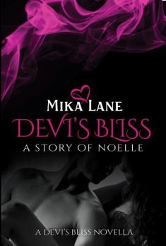 Devi's Bliss, a story of Noelle: a secret spa romance