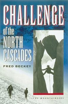 Paperback Challenge of the North Cascades Book