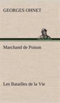 Marchand de Poison - Book #26 of the Les batailles de la vie