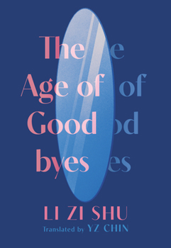 Paperback The Age of Goodbyes Book