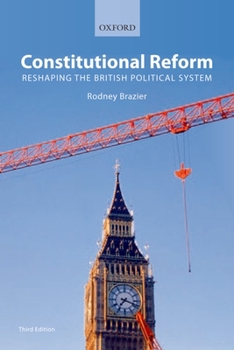 Paperback Constitutional Reform: Reshaping the British Political System Book