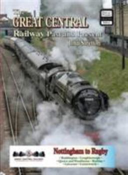 Paperback The Great Central Railway: Past and Present (British Railways Past & Present) Book