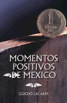 Hardcover Momentos Positivos de Mexico: Enero 2014 [Spanish] Book