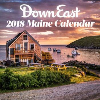 Calendar Down East: 2018 Maine Calendar Book