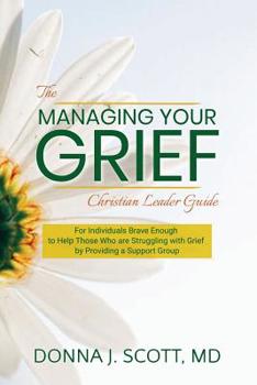 Paperback Managing Your Grief: The Christian Leader Guide Book