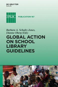 Hardcover Global Action on School Library Guidelines Book
