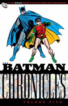 Batman Chronicles: Volume Five