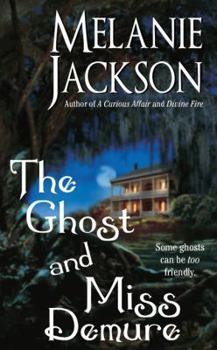 Mass Market Paperback The Ghost and Miss Demure Book