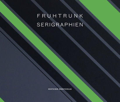 G�nter Fruhtrunk: Serigraphien