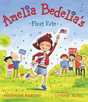 Hardcover Amelia Bedelia's First Vote Book