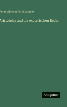 Hardcover Aristoteles und die exoterischen Reden [German] Book