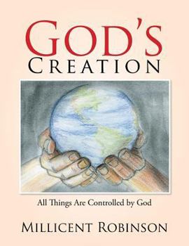 Paperback God's Creation: All Things Are Controlled by God Book