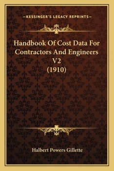 Paperback Handbook Of Cost Data For Contractors And Engineers V2 (1910) Book