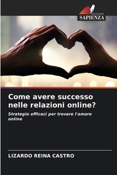 Paperback Come avere successo nelle relazioni online? [Italian] Book