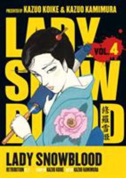 Lady Snowblood, Vol. 4: Retribution, Part 2 - Book #4 of the Shurayuki-hime / Lady Snowblood: 4 volumes edition