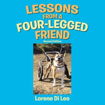 Paperback Lessons from a Four-Legged Friend: Second Edition Book