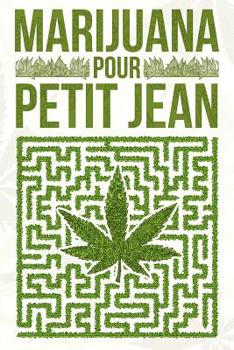 Paperback Marijuana pour petit Jean [French] Book