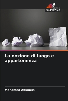Paperback La nozione di luogo e appartenenza [Italian] Book