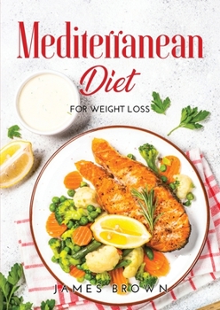 Paperback Mediterranean Diet: For Weight Loss Book