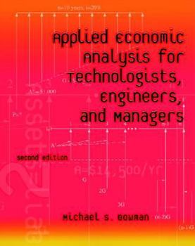 Paperback Applied Economic Analysis for Technologists, Engineers, and Managers Book