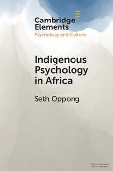 Paperback Indigenous Psychology in Africa: A Survey of Concepts, Theory, Research, and PRAXIS Book