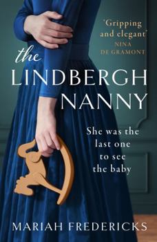 Paperback The Lindbergh Nanny: an addictive historical mystery, based on a true story Book