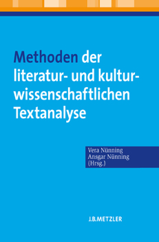 Paperback Methoden Der Literatur- Und Kulturwissenschaftlichen Textanalyse: Ansätze - Grundlagen - Modellanalysen [German] Book