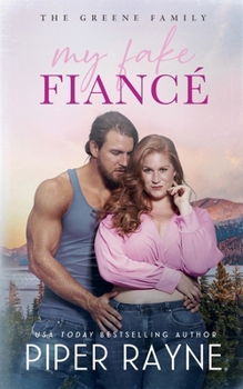 My Fake Fiancé - Book #8 of the Greene Family