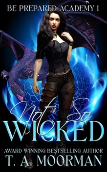 Paperback Not So Wicked: An Underlayes YA Book
