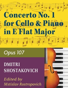 Paperback Concerto No. 1, Op. 107 By Dmitri Shostakovich. Edited By Rostropovich. For Cello and Piano Accompaniment. 20th Century. Difficulty: Difficult. Instru Book