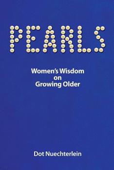 Paperback Pearls: Women's Wisdom on Growing Older Book