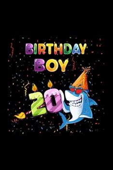 Birthday Boy 20: Gift 100 pages 6*9in Notebook, journal, Diary. Perfect Birthday gift for 20 years old boy or who just turn his 20 years old.,Happy 20th Birthday 20 Years Old Gift For Boys