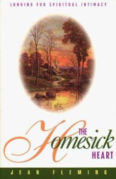 Paperback The Homesick Heart: Longing for Spiritual Intimacy Book