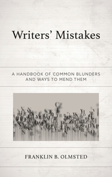 Paperback Writers' Mistakes: A Handbook of Common Blunders and Ways to Mend Them Book