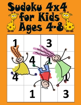Paperback Sudoku 4x4 for Kids Ages 4-8: Easy Sudoku Book for Smart Kids Book