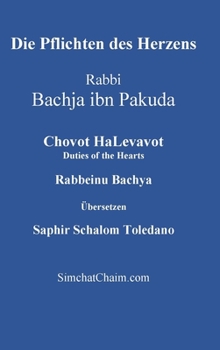 Die Pflichten des Herzens - Chovot HaLevavot (German Edition)