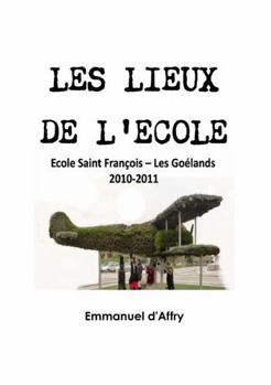 Paperback Les lieux de l'école [French] Book