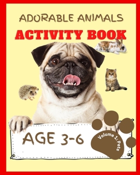 Paperback Adorable Animals Activity Book Volume 1: Pets Book