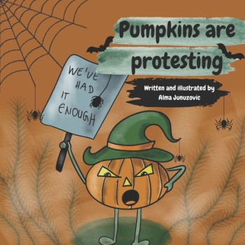 Paperback Pumpkins are protesting Book