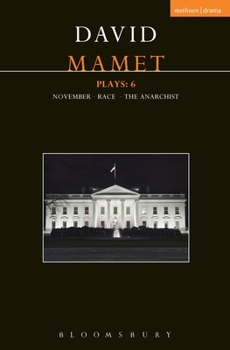 Paperback Mamet Plays: 6: November; Race; The Anarchist Book